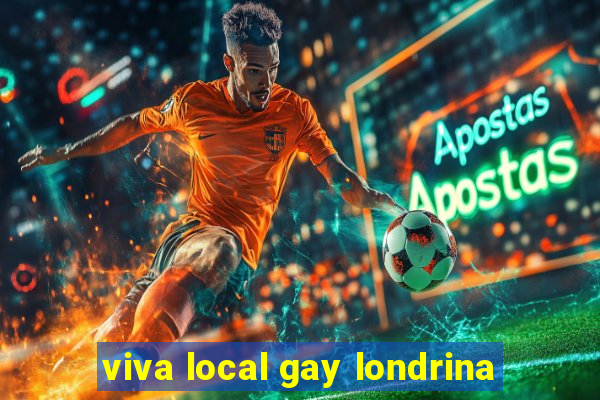 viva local gay londrina